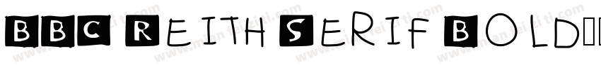 BBC Reith Serif Bold字体转换